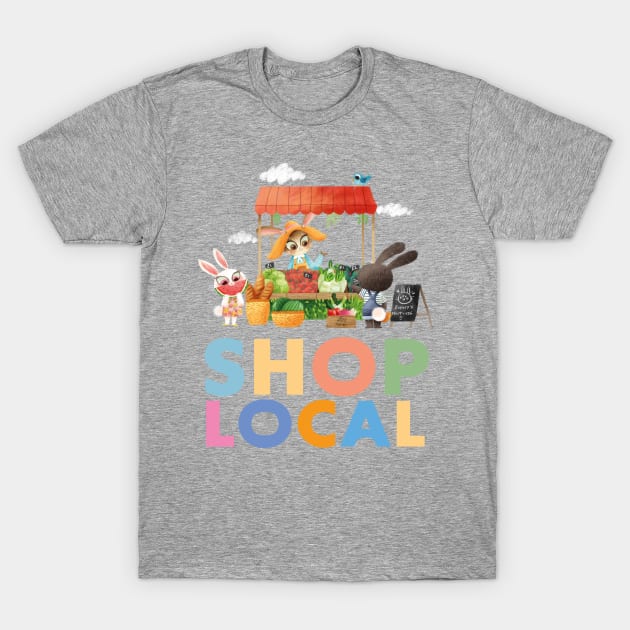 Shop local! T-Shirt by Geeksarecool